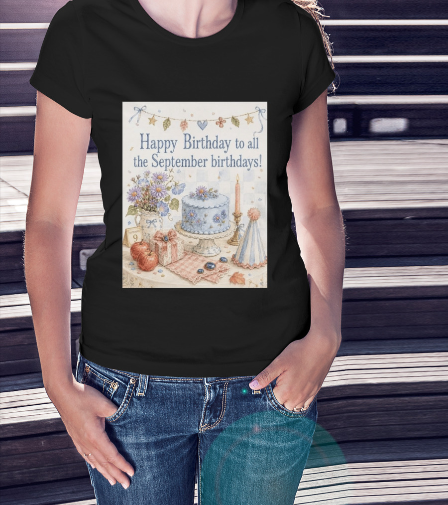 Happy Birthday To All The September Birthdays With Cake And Flowers Celebration T-Shirt