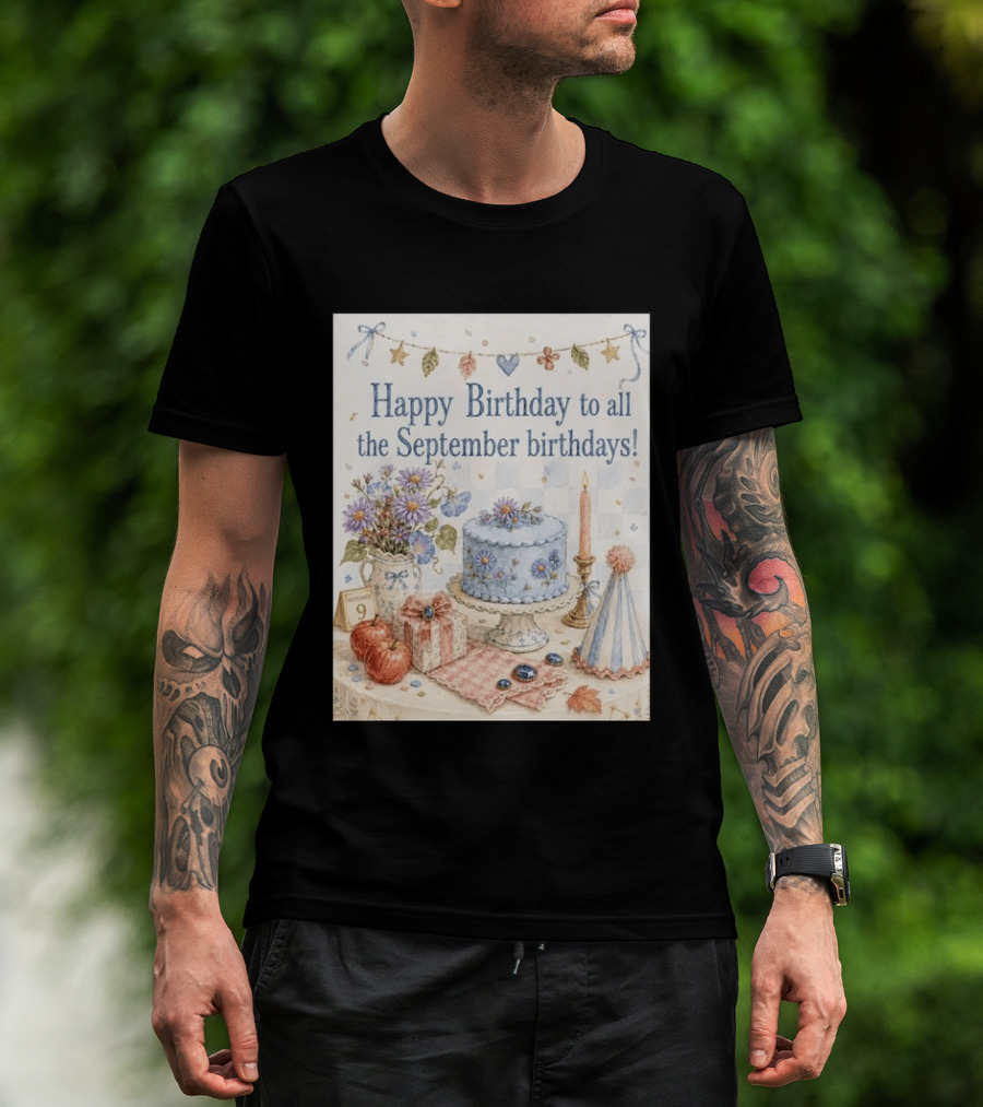 Happy Birthday To All The September Birthdays With Cake And Flowers Celebration T-Shirt