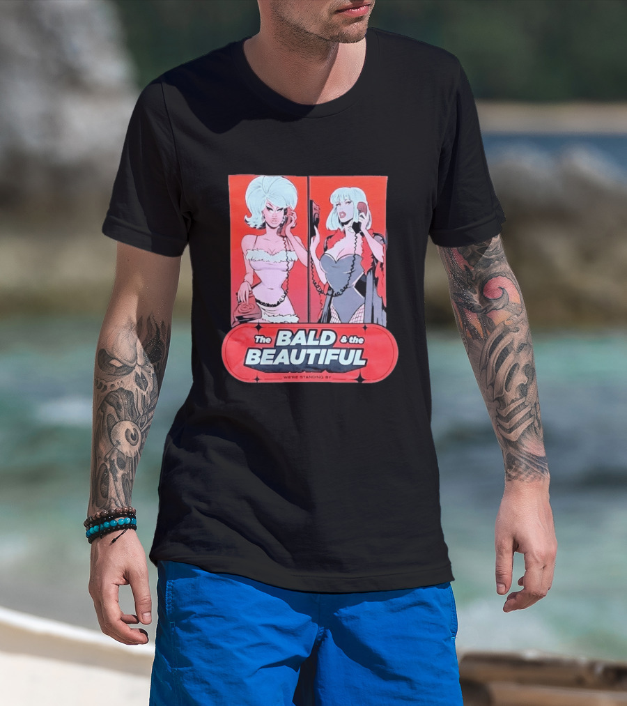 Trixie And Katya The Bald And The Beautiful We're Standing By Comic Phone T-Shirt