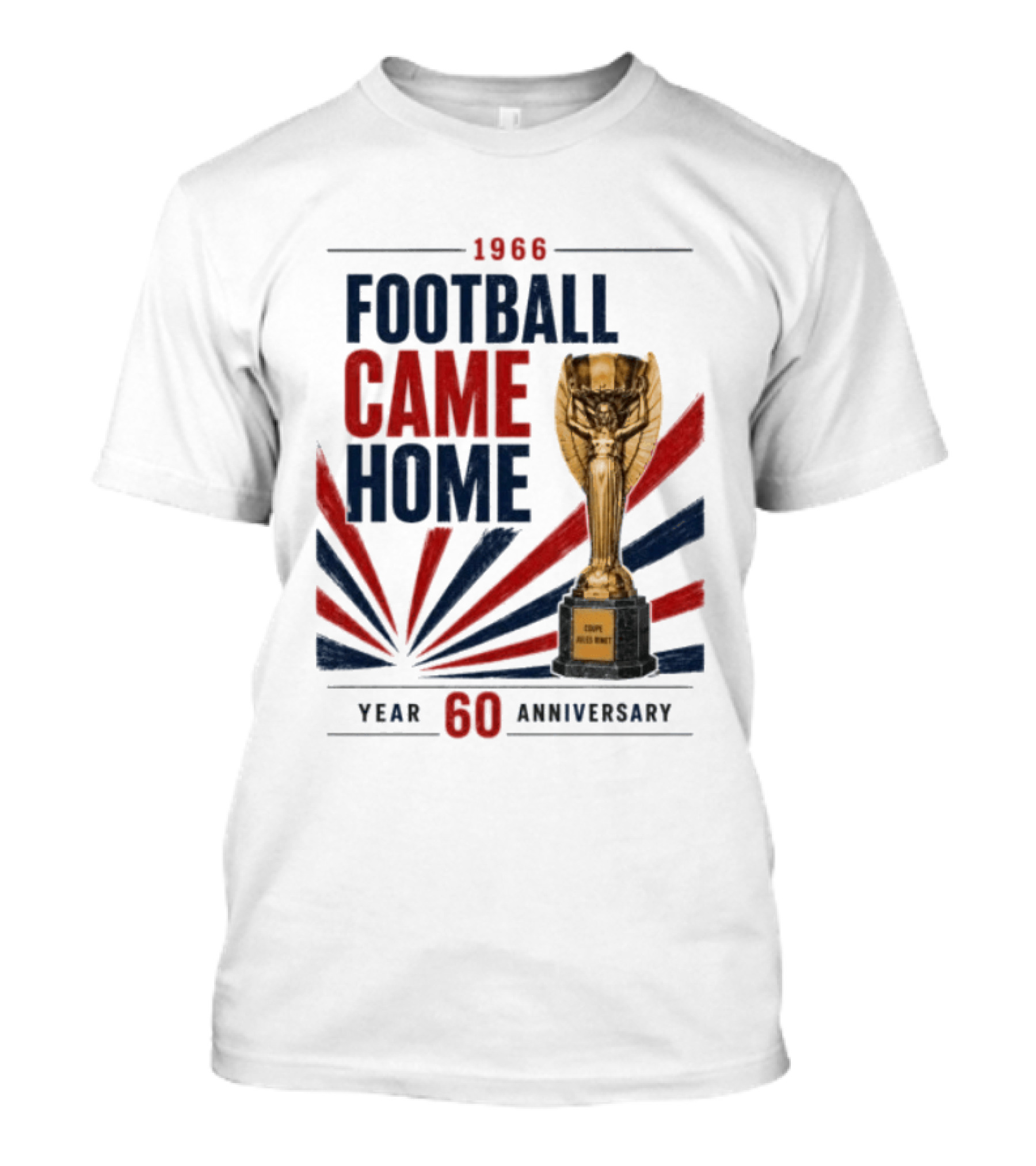 1966 Football Came Home 60 Year Anniversary Coupe Jules Rimet T-Shirt