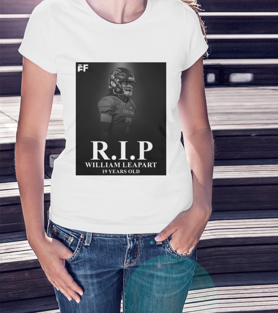 R.I.P William Leapart Tustin Football Player 19 Years Old T-Shirt