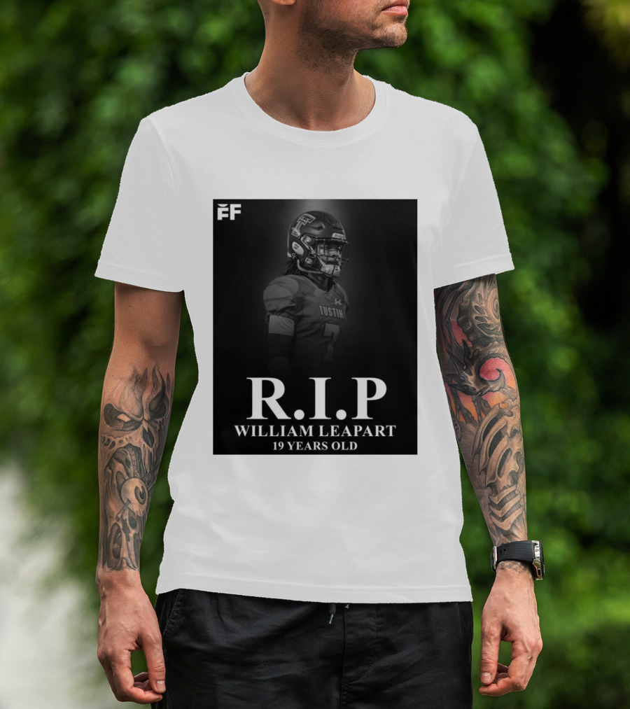 R.I.P William Leapart Tustin Football Player 19 Years Old T-Shirt