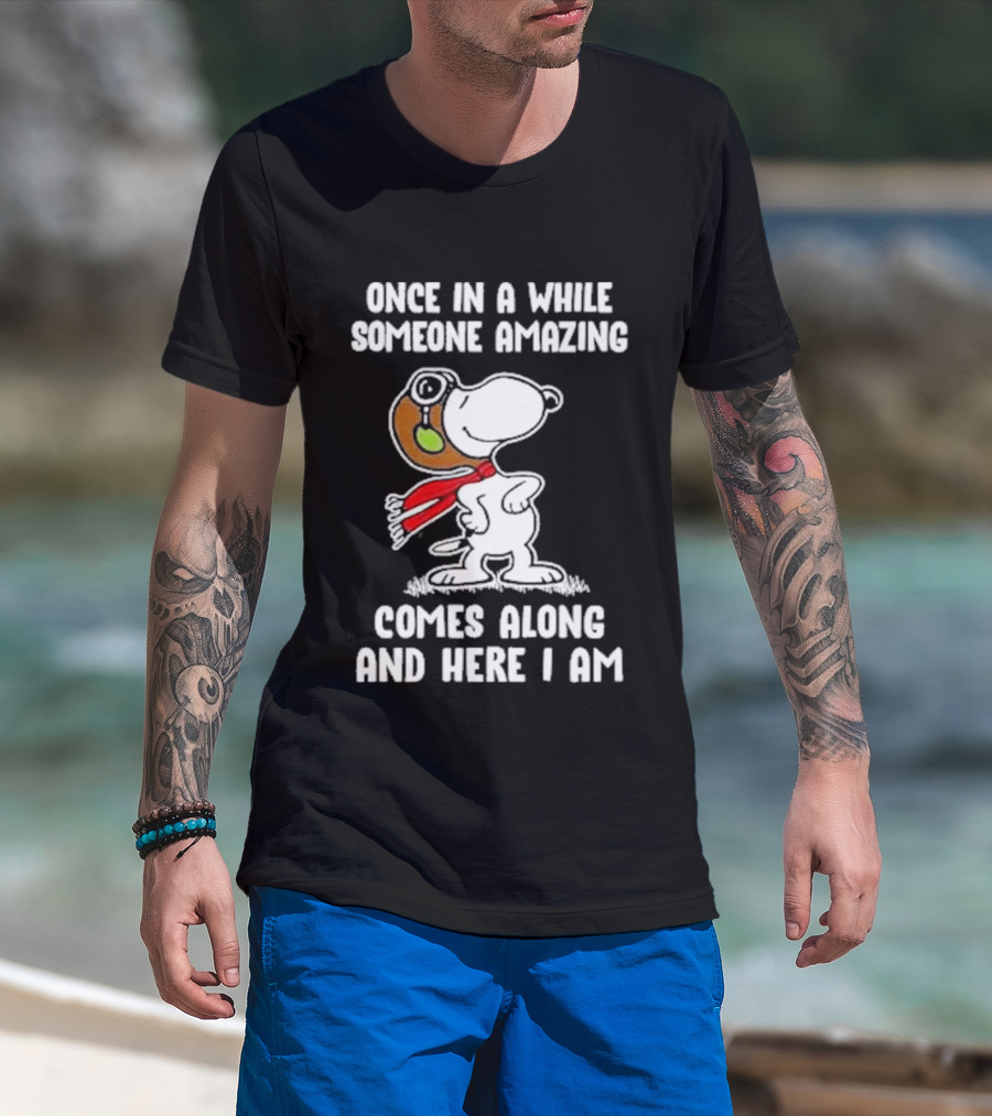 Snoopy Once In A While Someone Amazing Comes Along And Here I Am Peanuts Comic T-Shirt