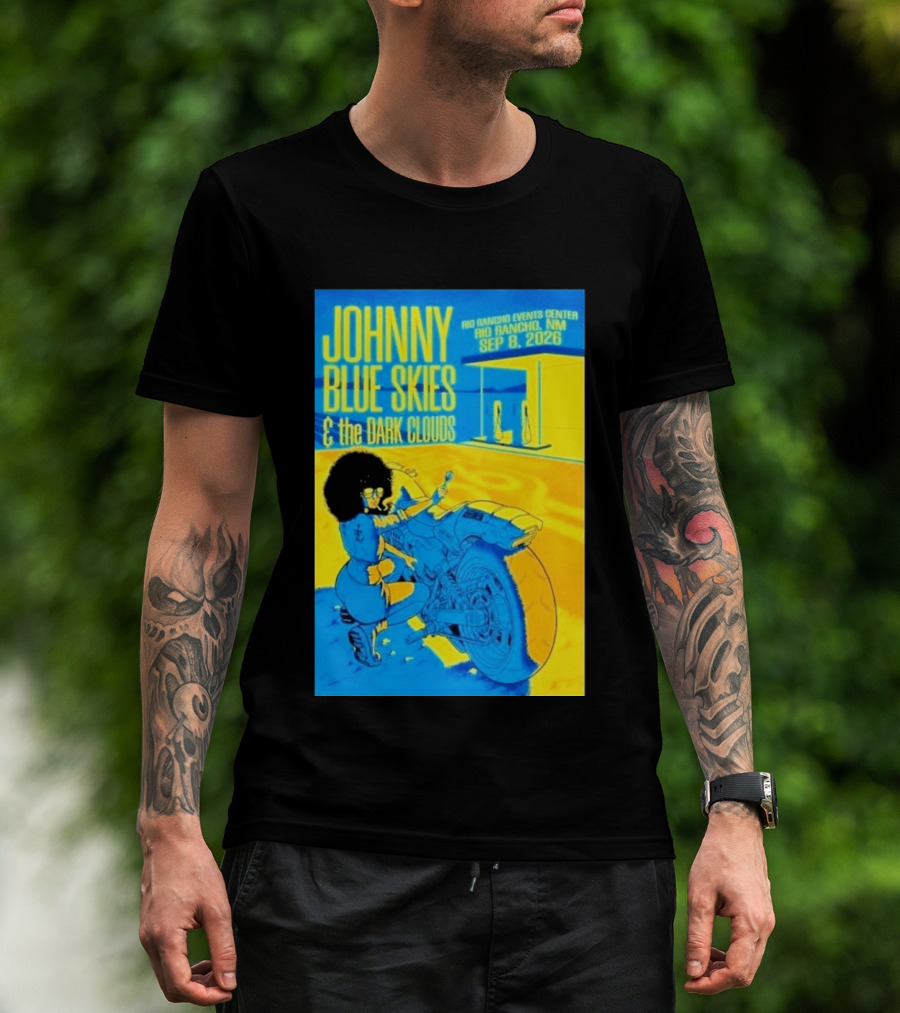 Johnny Blue Skies And The Dark Clouds Event Rio Rancho Events Center NM Sep 8 2026 T-Shirt
