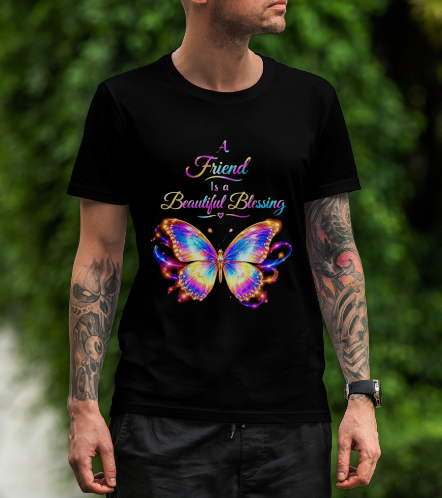 Butterfly A Friend Is A Beautiful Blessing Rainbow T-Shirt