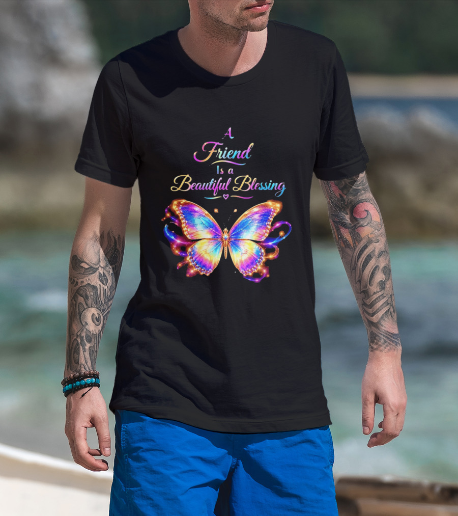 Butterfly A Friend Is A Beautiful Blessing Rainbow T-Shirt