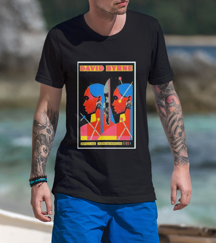 David Byrne Teatro Metropolitan Mexico September 4 5 6 2025 Event T-Shirt