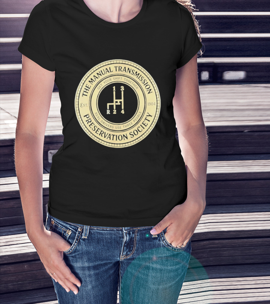 The Manual Transmission Est 1904 Preservation Society Vintage Gear Shift T-Shirt