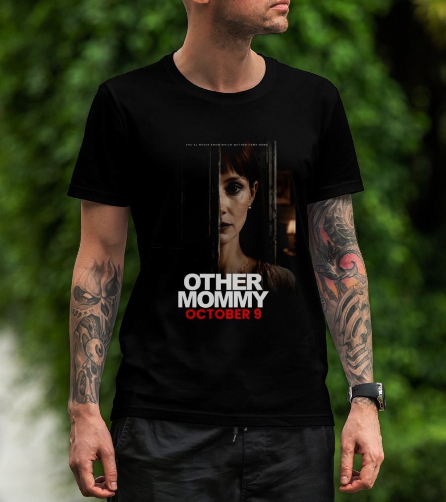 Other Mommy Movie Release October 9 2026 Who Came Home T-Shirt