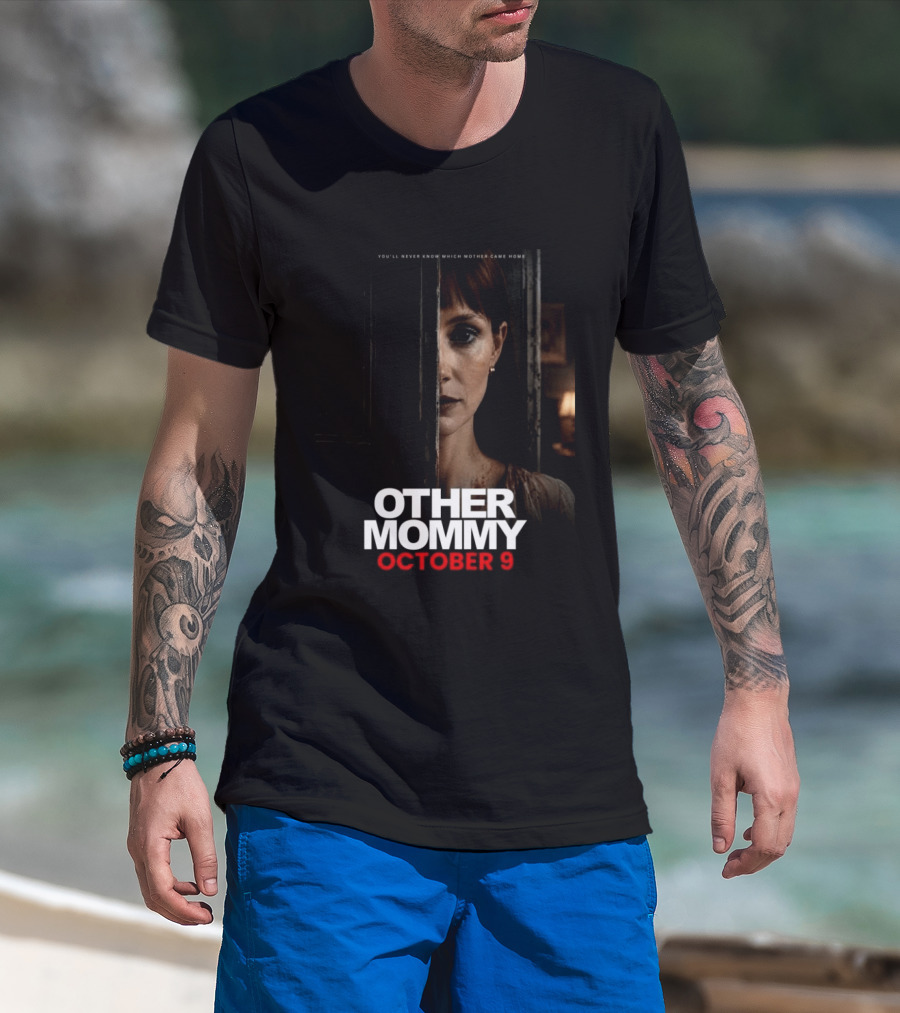 Other Mommy Movie Release October 9 2026 Who Came Home T-Shirt