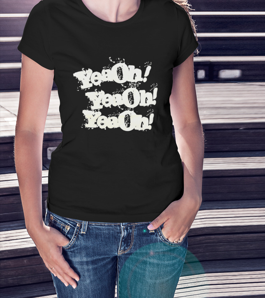 YeaOh Catchphrase Repeated Pop Culture Phrase T-Shirt