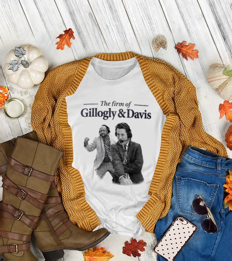 Gillogly And Davis The Firm Of Sports Commentators T-Shirt