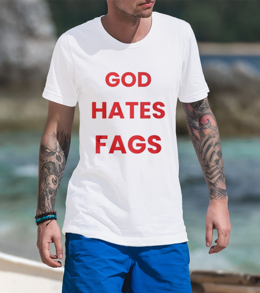 God Hates Fags Controversial Protest Message T-Shirt