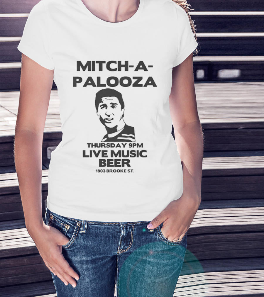 Mitch A Palooza Live Music And Beer Event Thursday 9pm At 1803 Brooke St T-Shirt