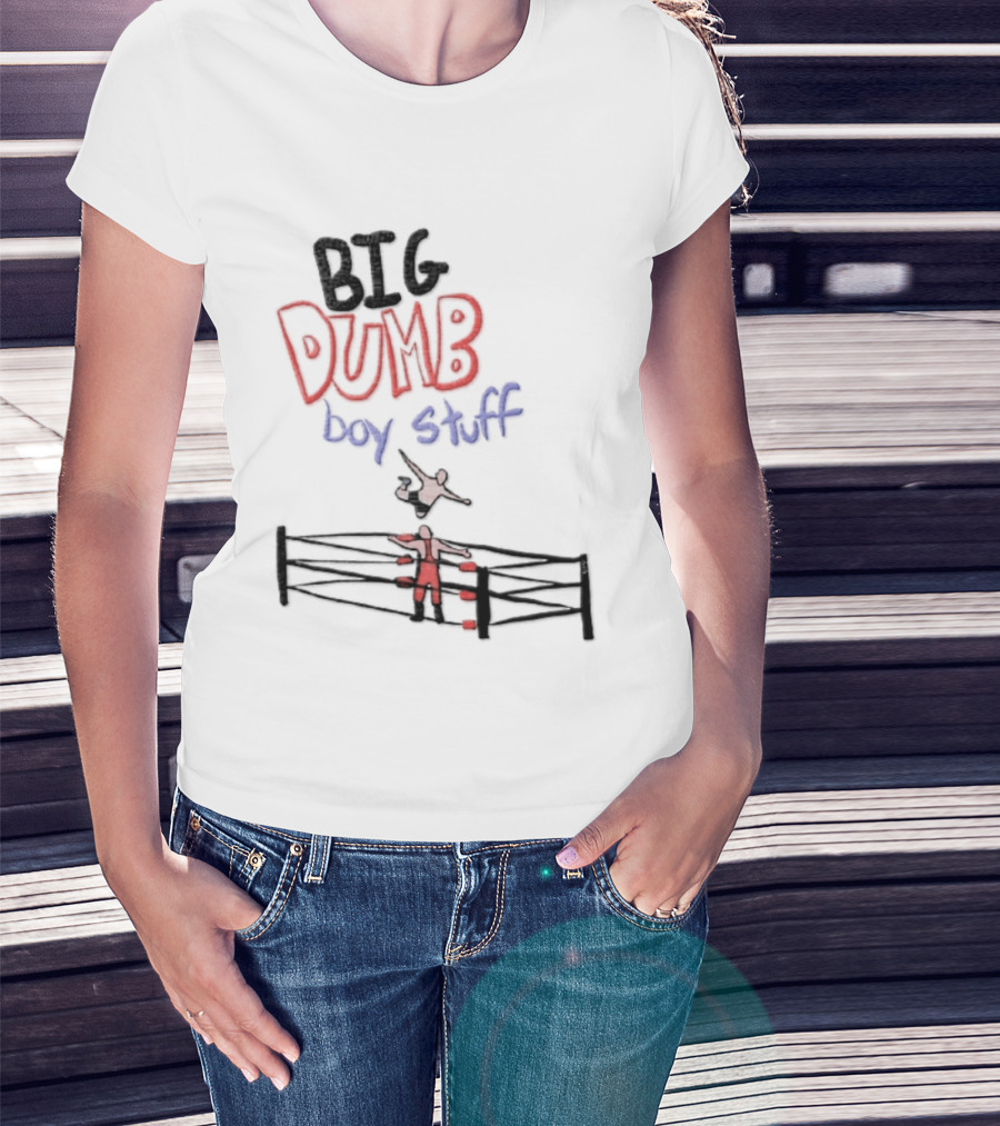 Pro Wrestling Big Dumb Boy Stuff Ring Action T-Shirt