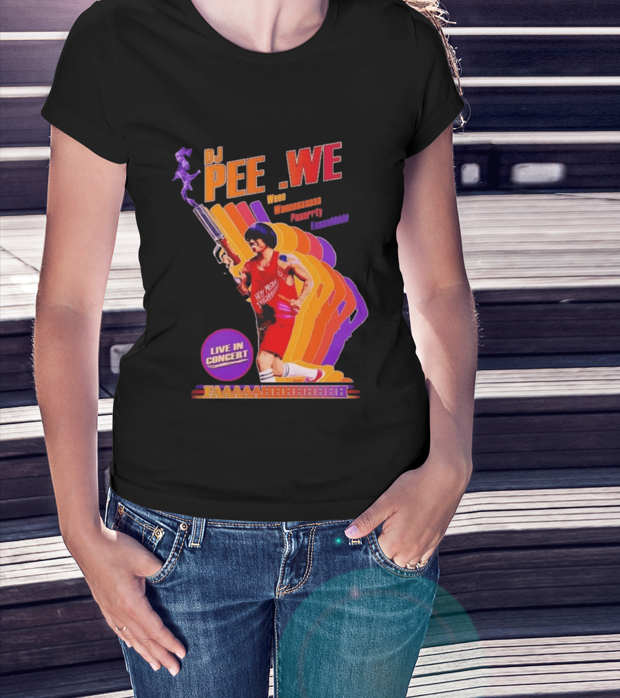 DJ Pee Wee Live In Concert Hey Mister Tequila Weee Wannnaaaaa Paaarrty Faaaahhhh T-Shirt