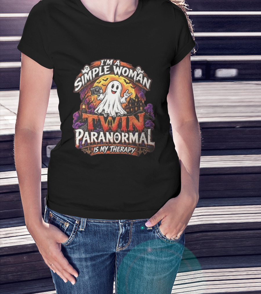 Twin Paranormal I Am A Simple Woman Is My Therapy T-Shirt