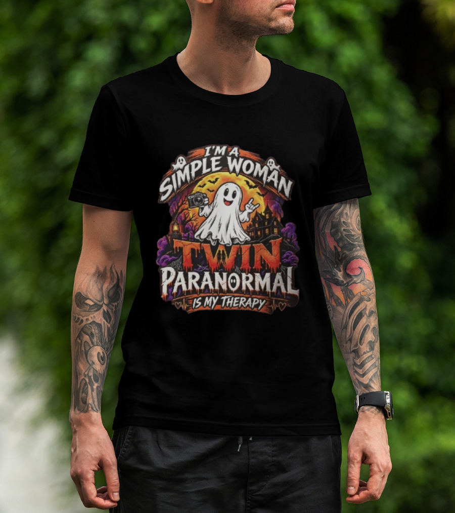 Twin Paranormal I Am A Simple Woman Is My Therapy T-Shirt