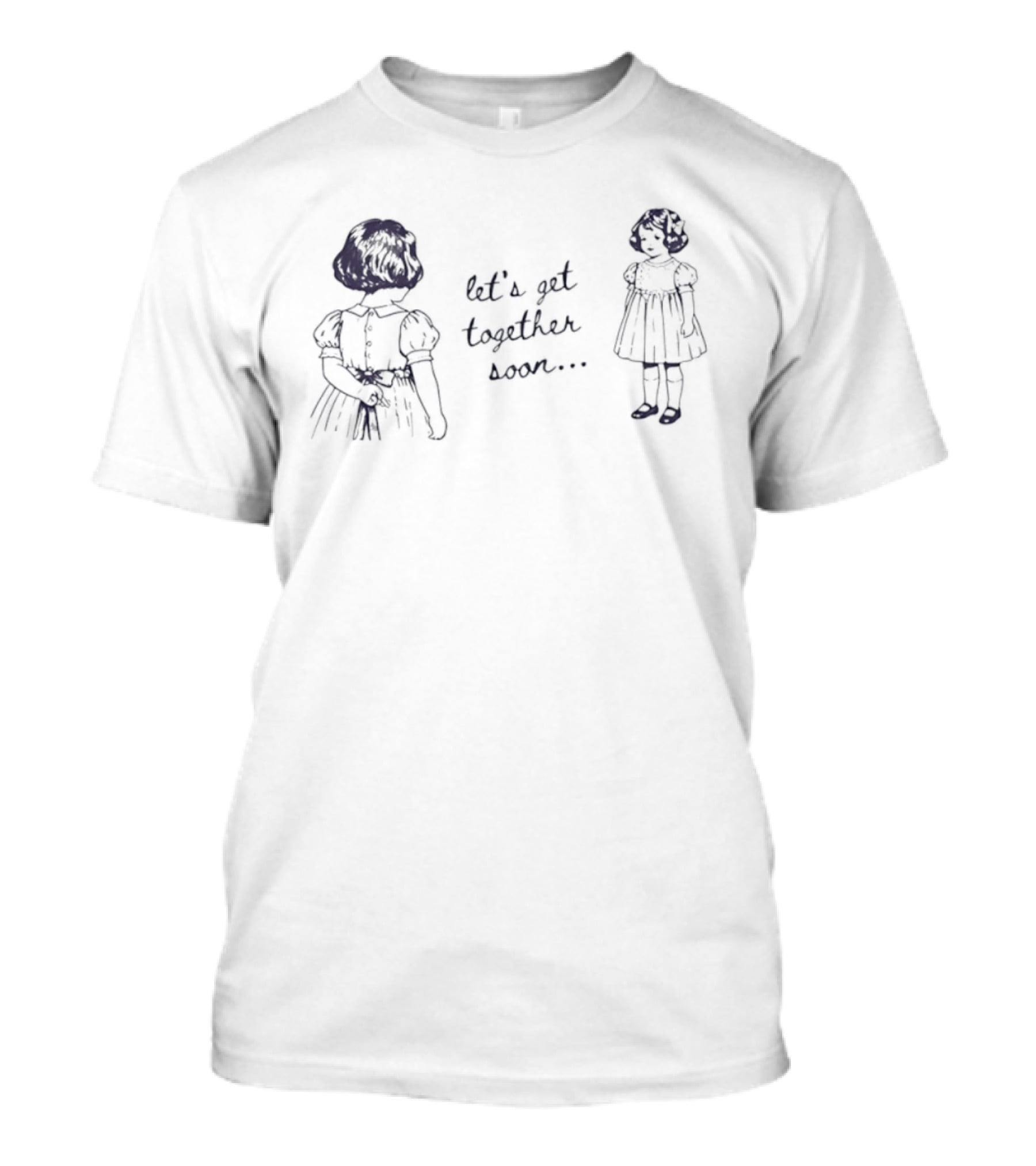 Let's Get Together Soon Creepy Dolls T-Shirt