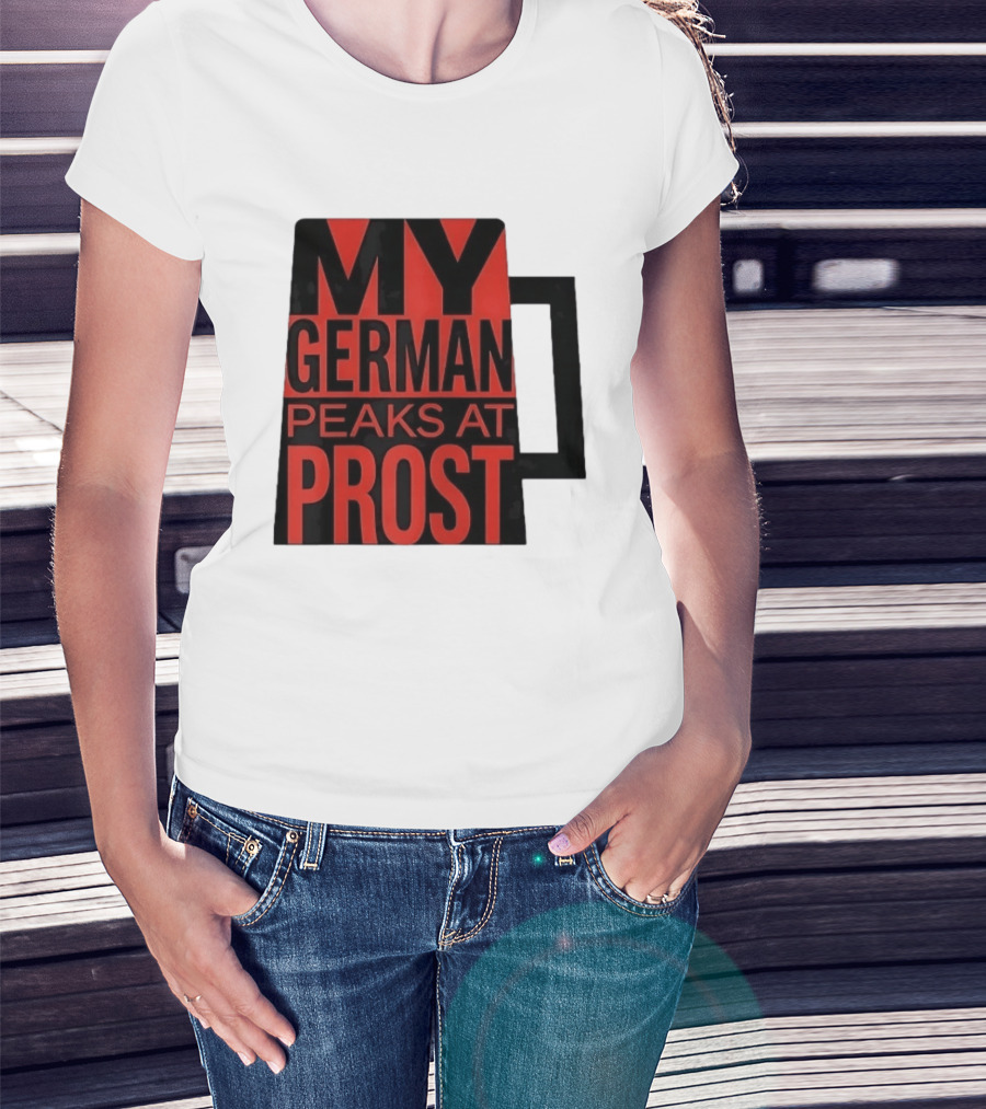 My German Peaks At Prost Oktoberfest Beer T-Shirt