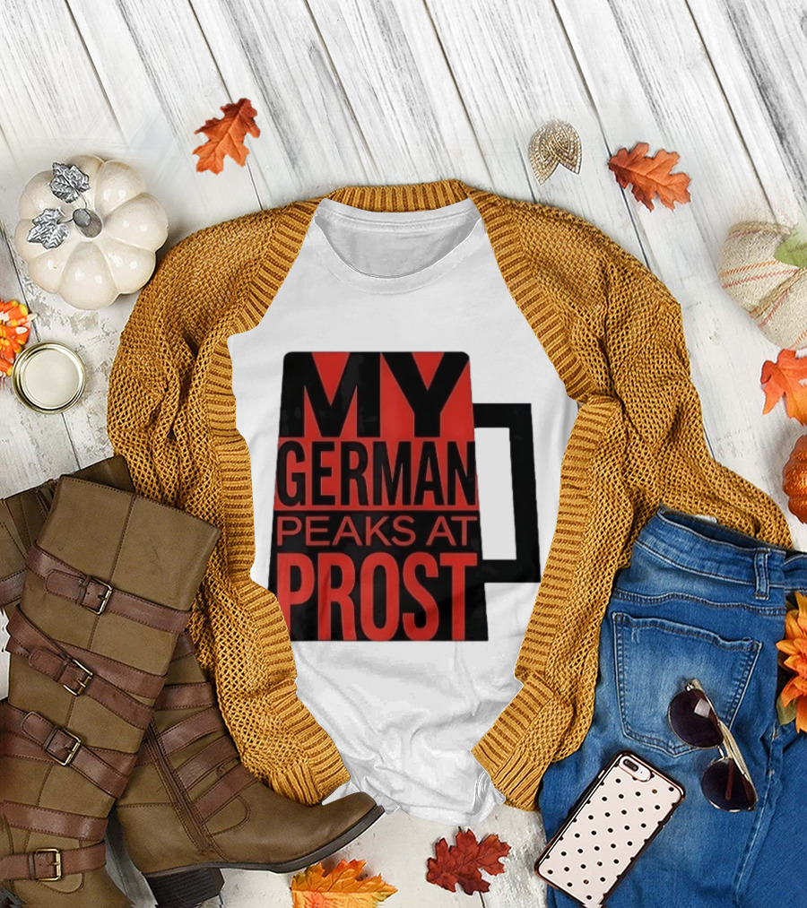 My German Peaks At Prost Oktoberfest Beer T-Shirt