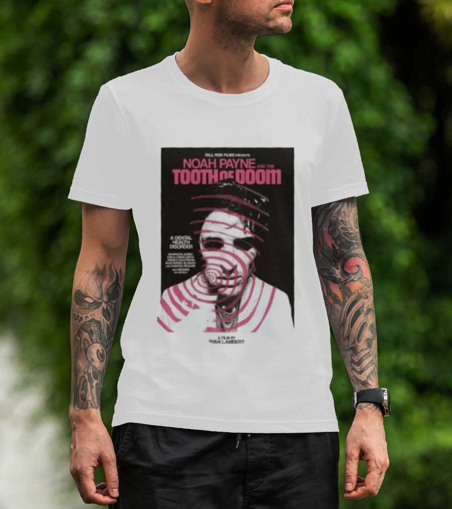 Fall Risk Films Presents Noah Payne And The Tooth Of Doom A Dental Health Disorder Film By Niallbenson Caoimhin Paxton Declan Beggs T-Shirt