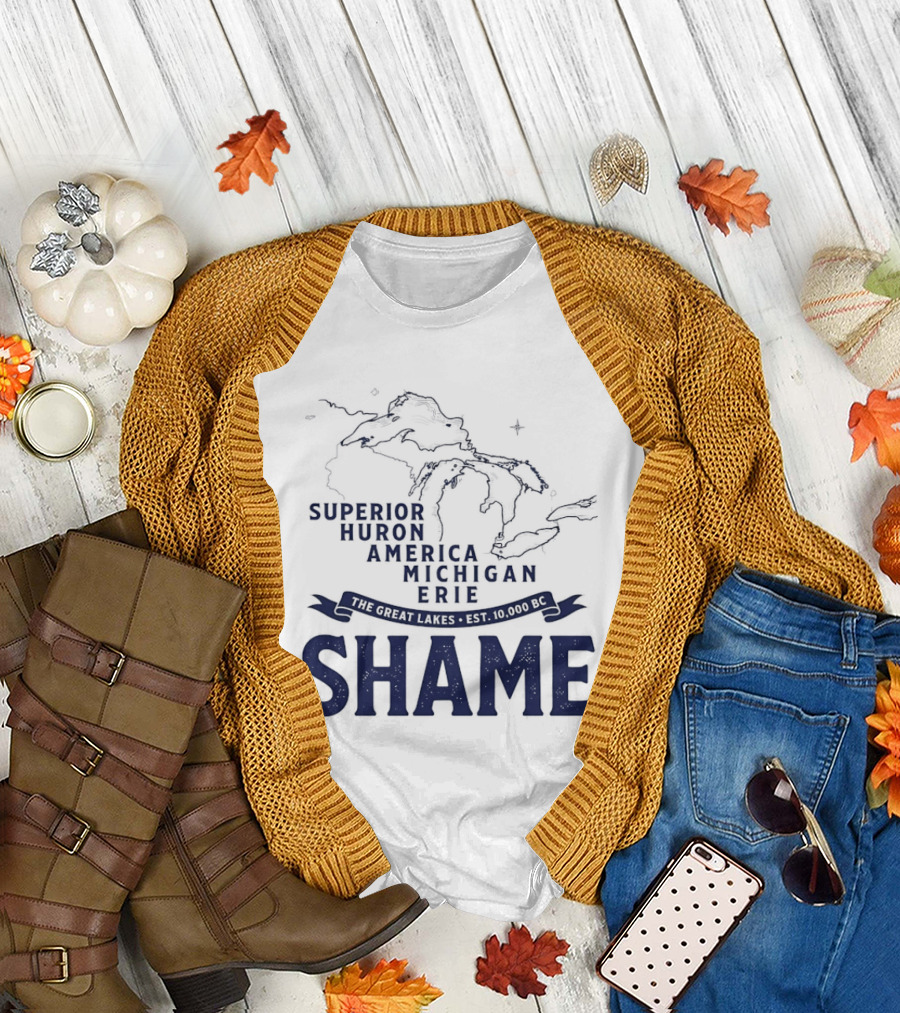 The Great Lakes Superior Huron Michigan Erie America Est 10000 BC Shame T-Shirt