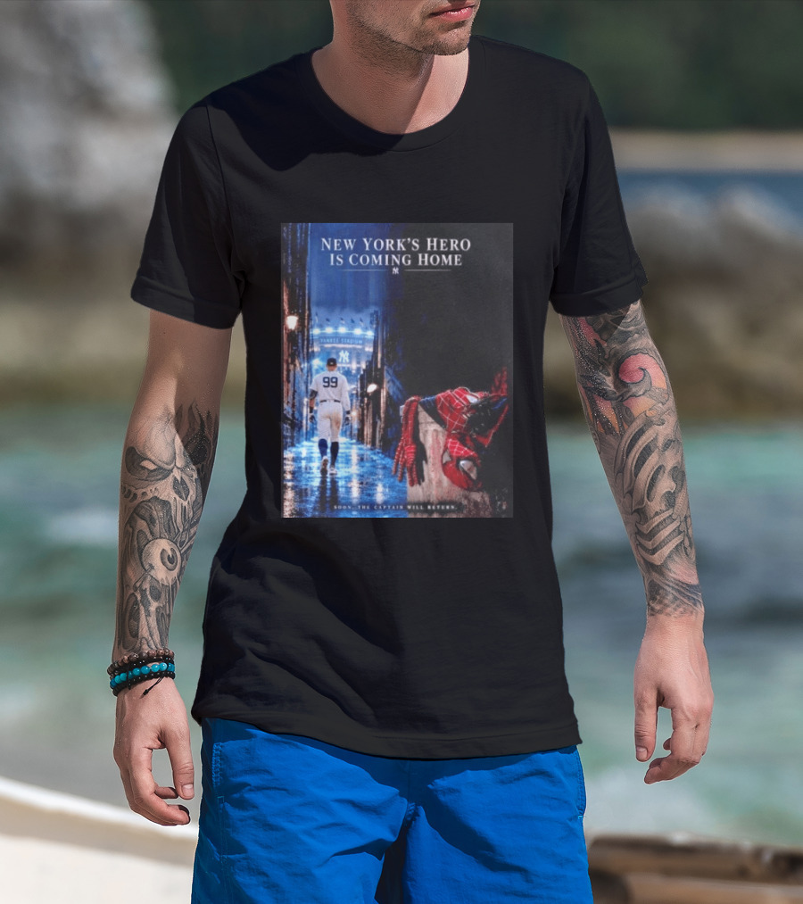 New York's Hero Is Coming Home Yankee Stadium Return Soon The Captain Will Return T-Shirt