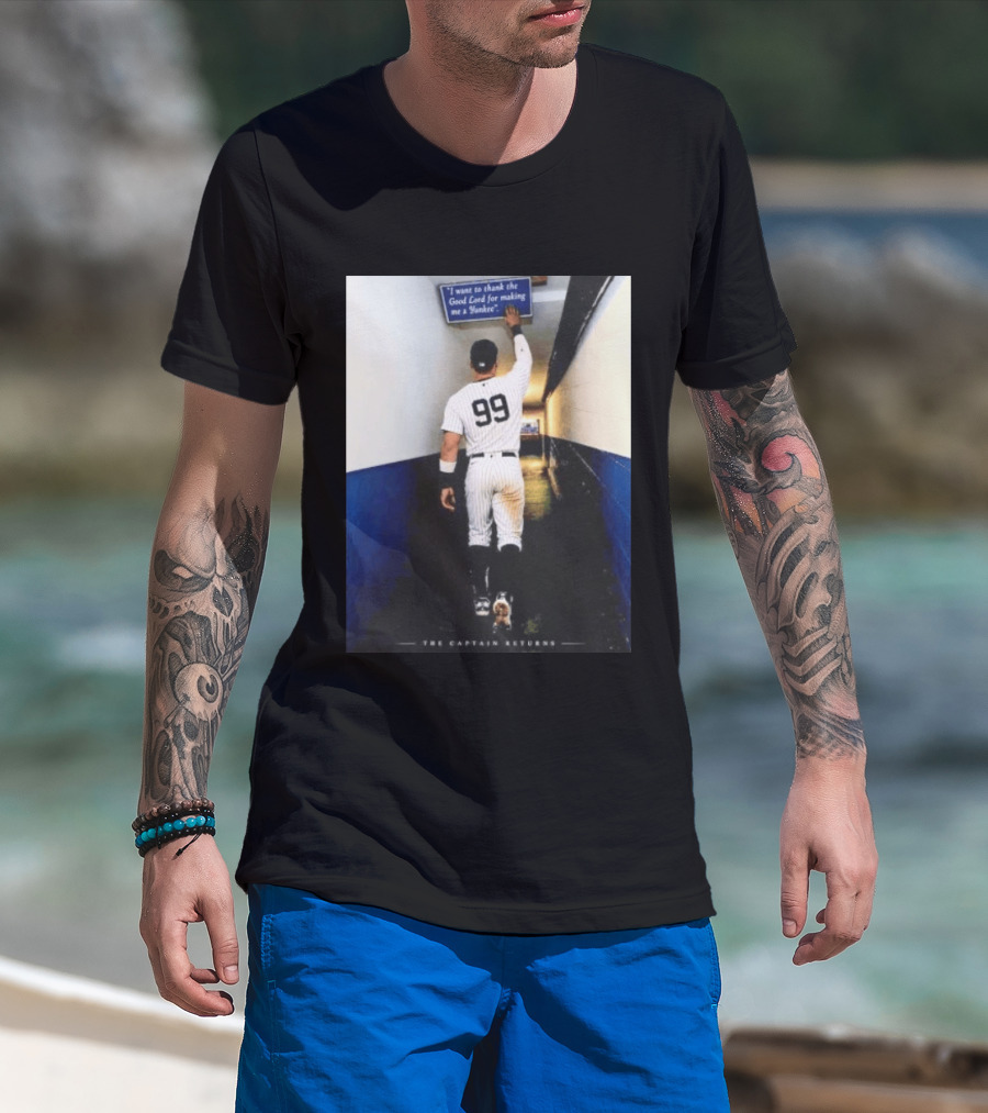 Aaron Judge 99 The Captain Returns New York Yankees Thank The Good Lord T-Shirt