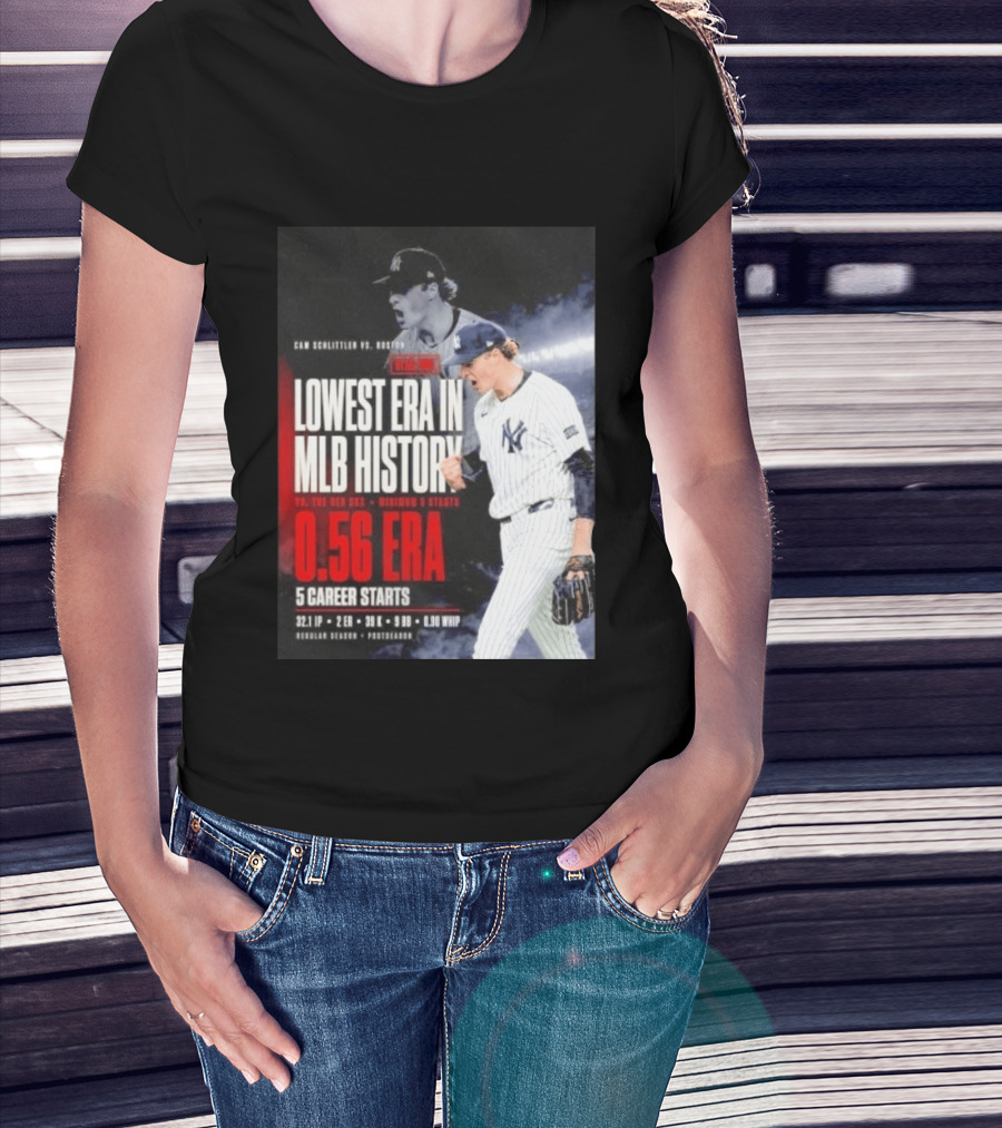 Cam Schlittler Vs Red Sox Lowest ERA MLB History 0.56 ERA Yankees Performance T-Shirt
