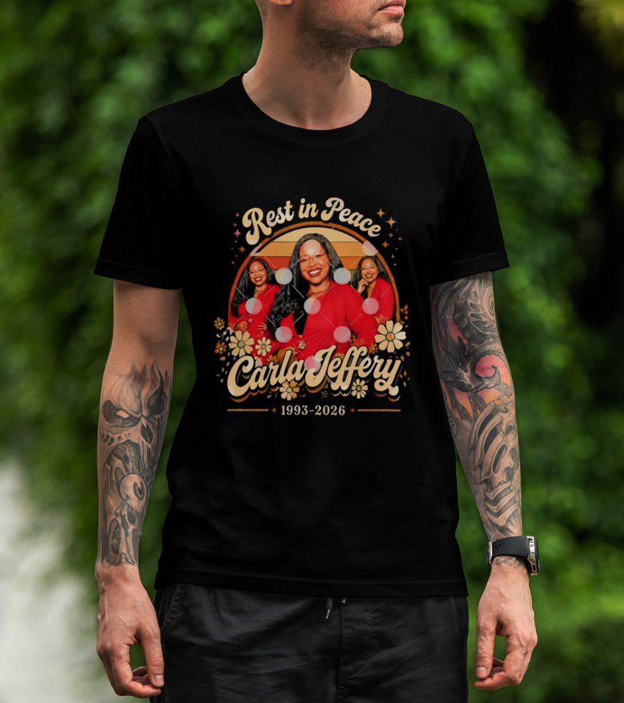 Rest In Peace Carla Jeffery 1993 2026 Memorial Floral T-Shirt