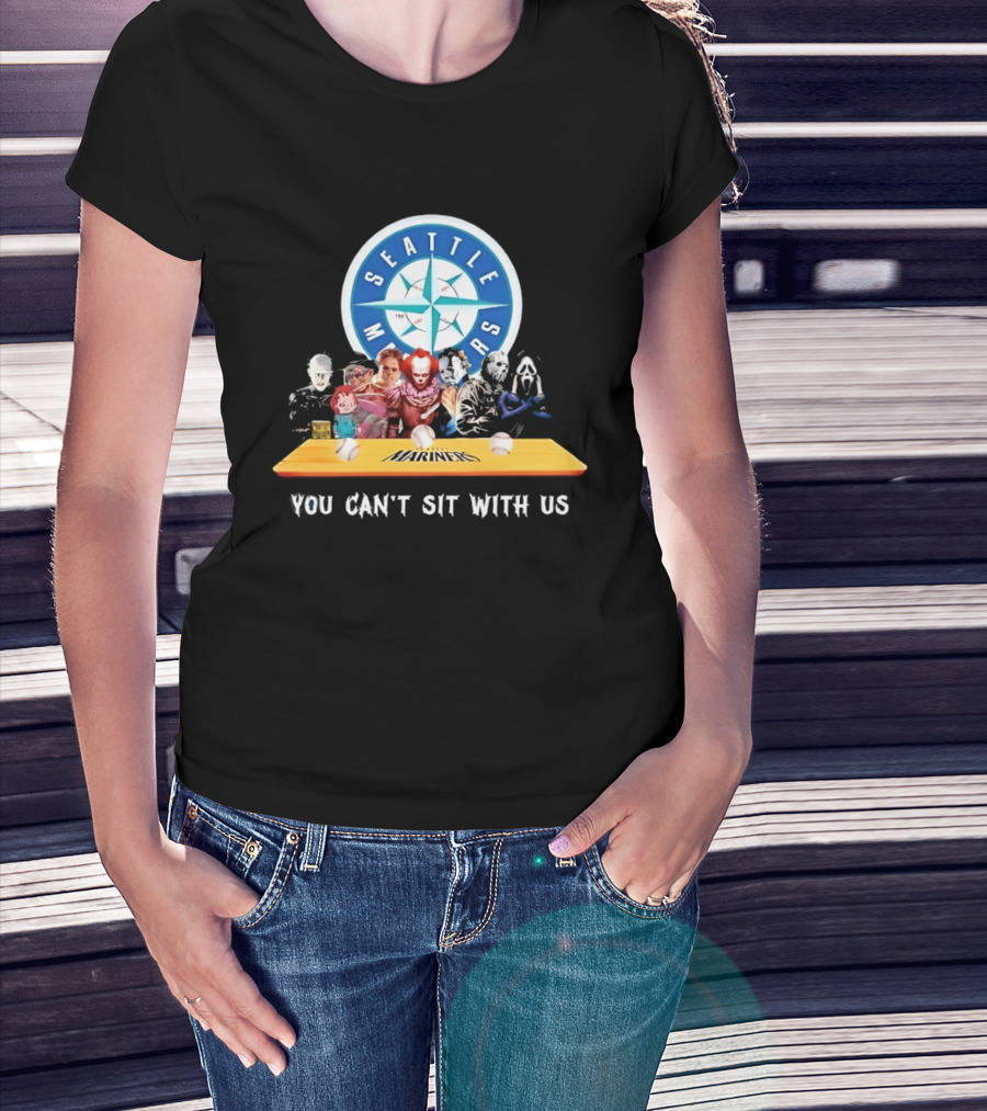 Seattle Mariners Horror Movie Characters You Can't Sit With Us T-Shirt