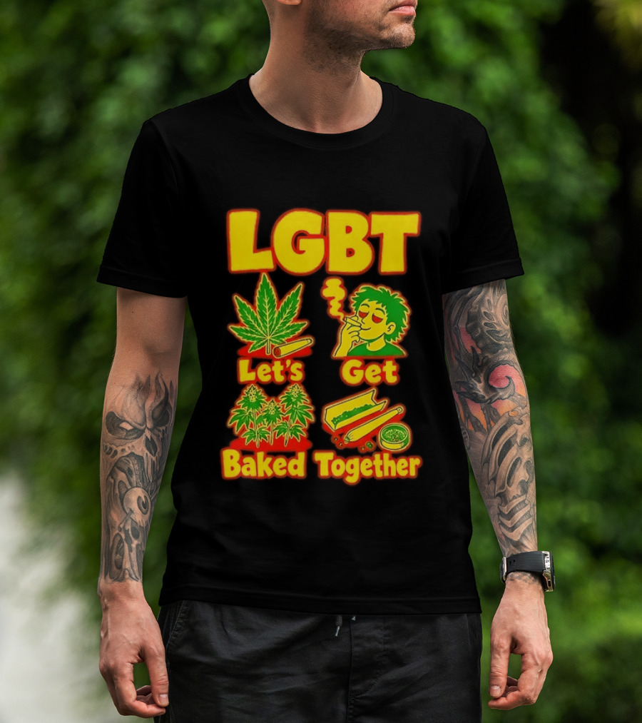 LGBT Let's Get Baked Together Cannabis Marijuana Leaf Smoking Fun T-Shirt