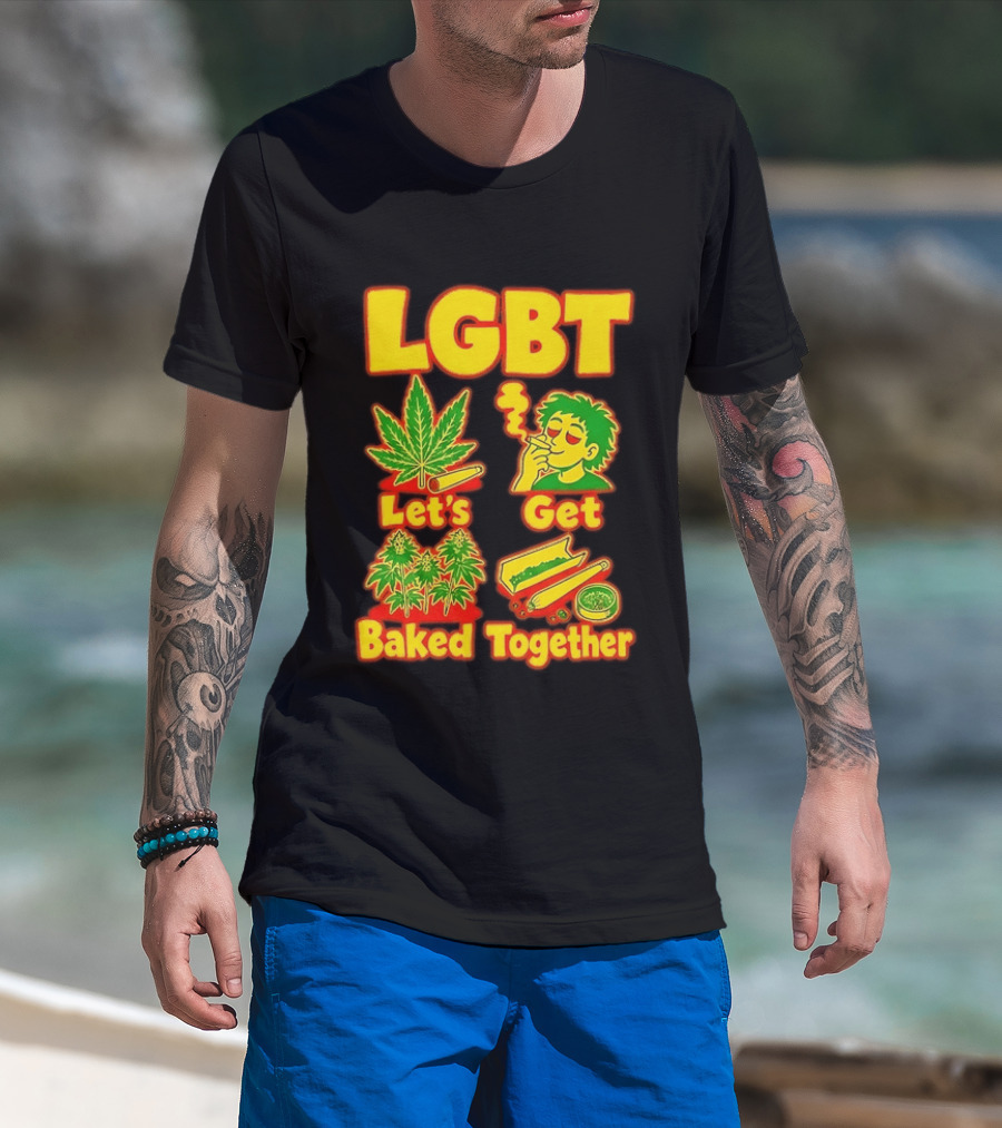 LGBT Let's Get Baked Together Cannabis Marijuana Leaf Smoking Fun T-Shirt