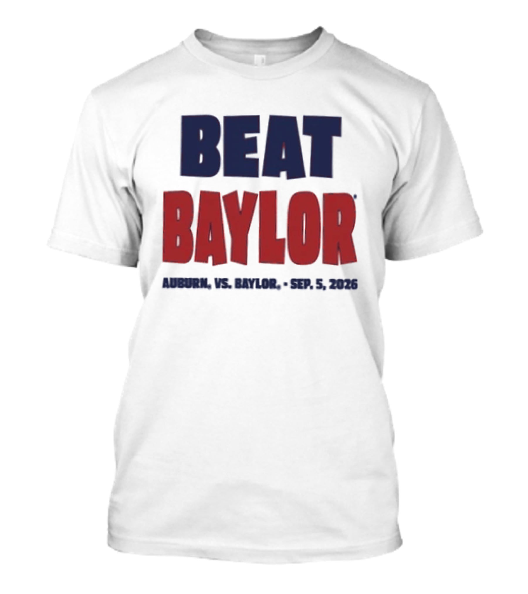Beat Baylor Auburn Sep 5 2026 T-Shirt