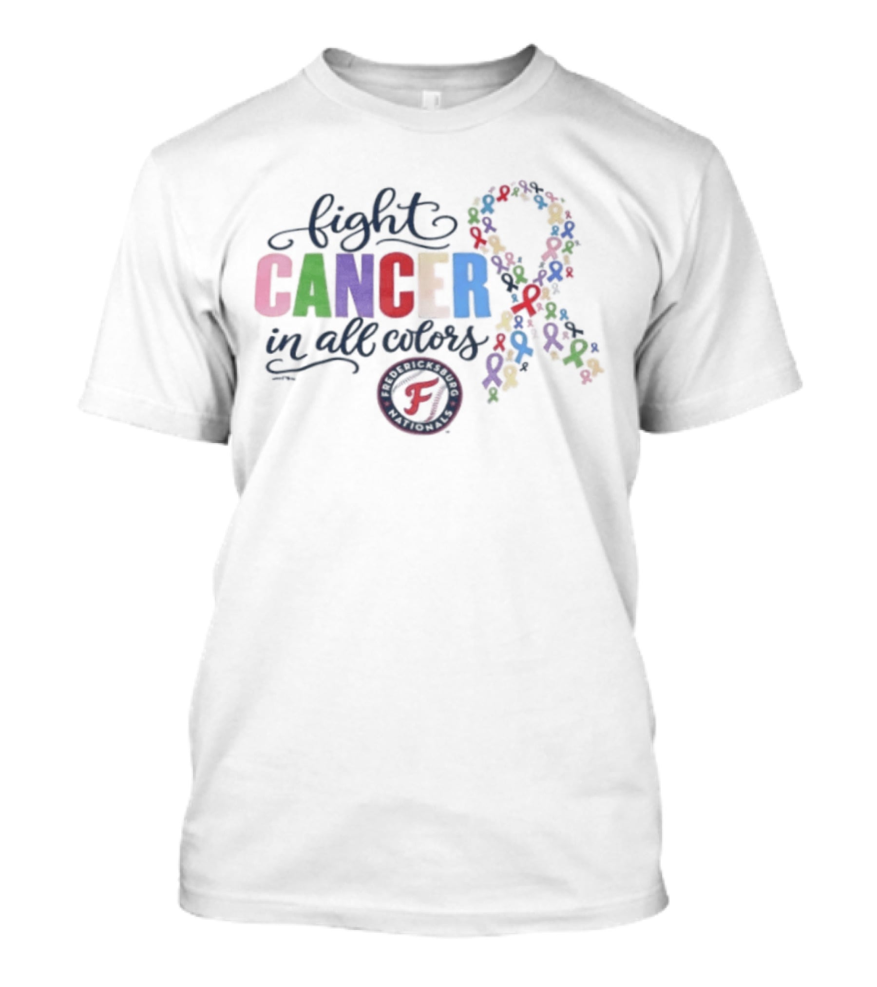 Fight Cancer In All Colors Fredericksburg Nationals Ribbon Awareness 2026 T-Shirt