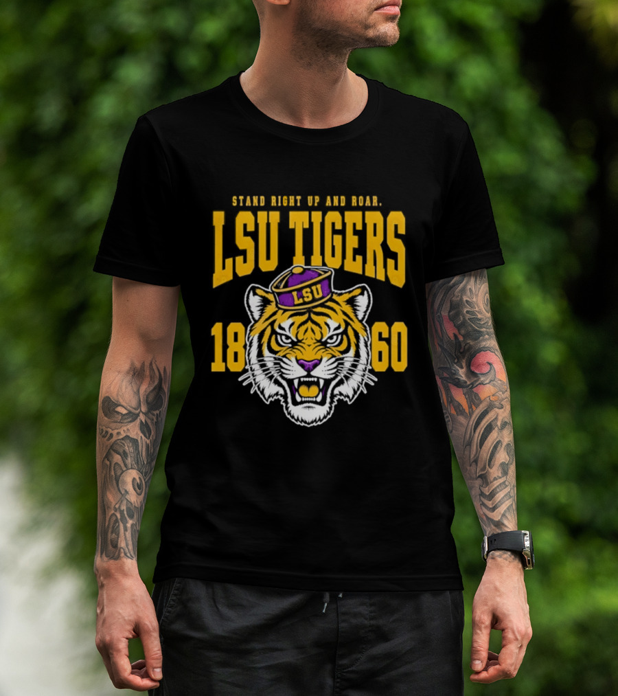 LSU Tigers Stand Right Up And Roar 1860 T-Shirt