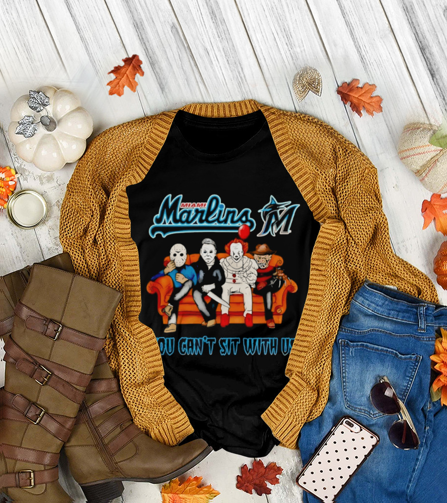Miami Marlins Horror Movie Characters You Can't Sit With Us T-Shirt