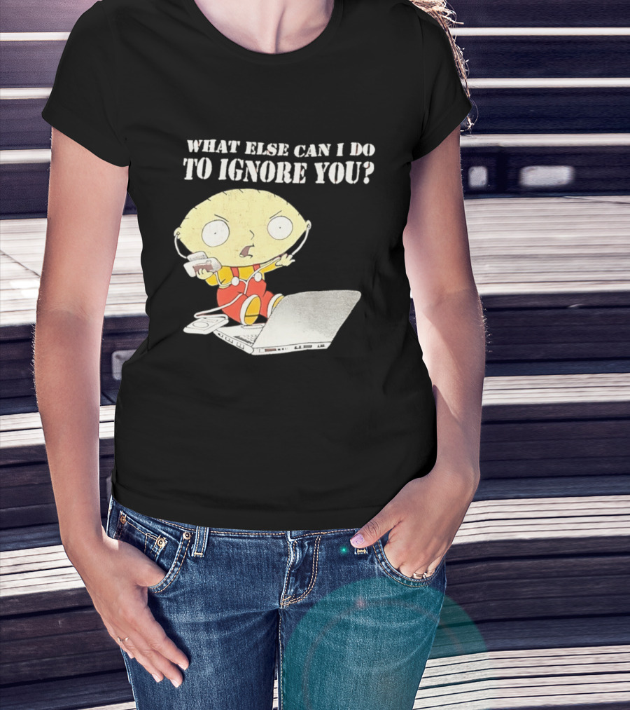 Stewie Griffin What Else Can I Do To Ignore You Laptop Headphones T-Shirt