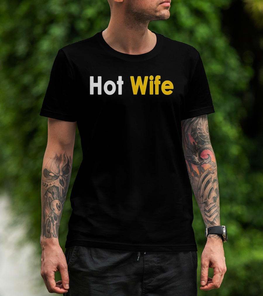 Hot Wife Relationship Couple Marriage T-Shirt