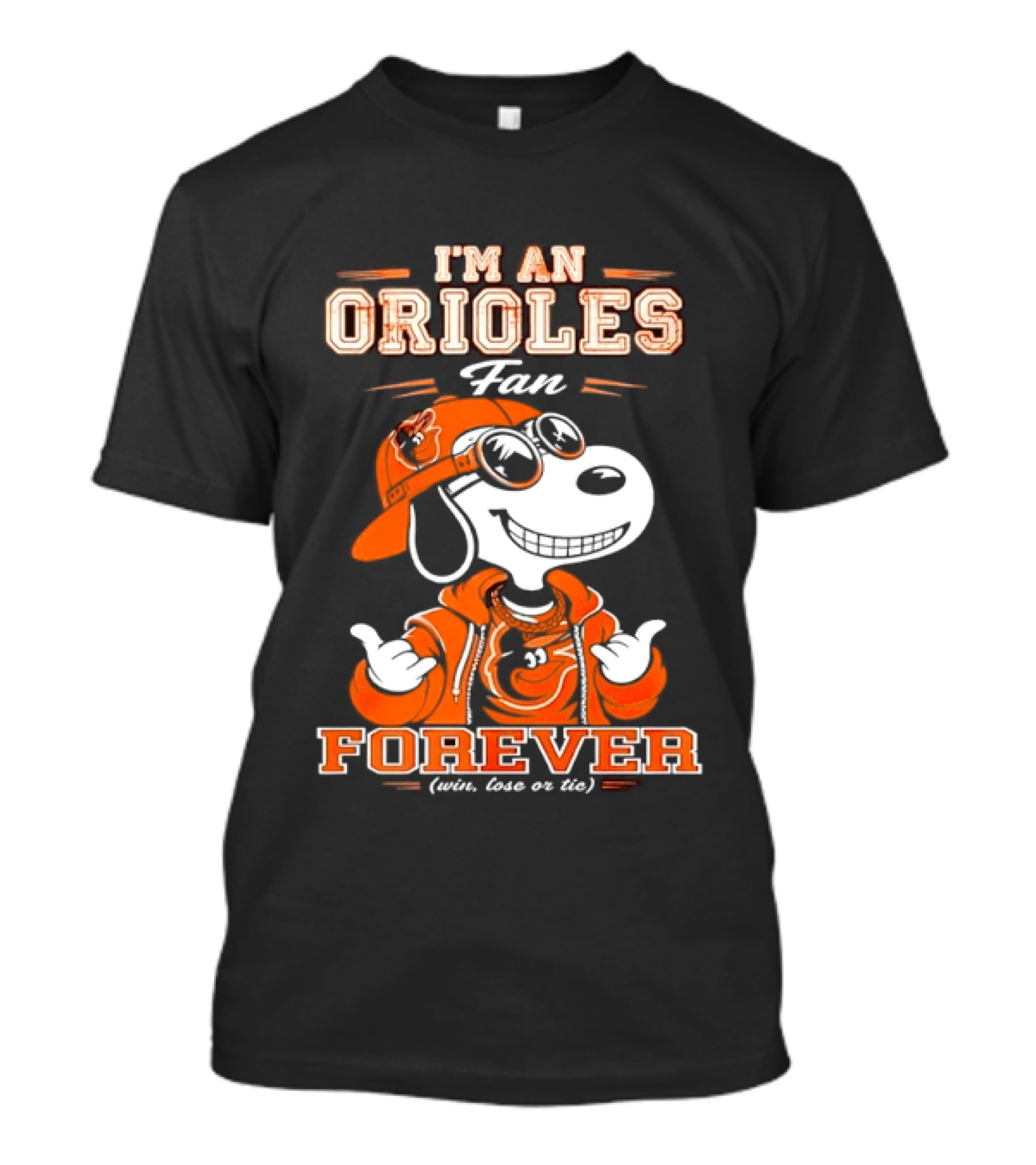 Snoopy I'm An Orioles Fan Forever Win Lose Or Tie T-Shirt