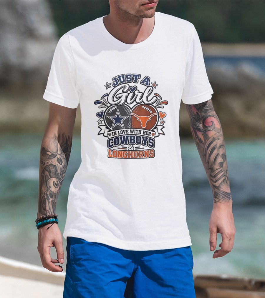 Just A Girl In Love With Her Cowboys And Longhorns Stars Hearts Footballs T-Shirt