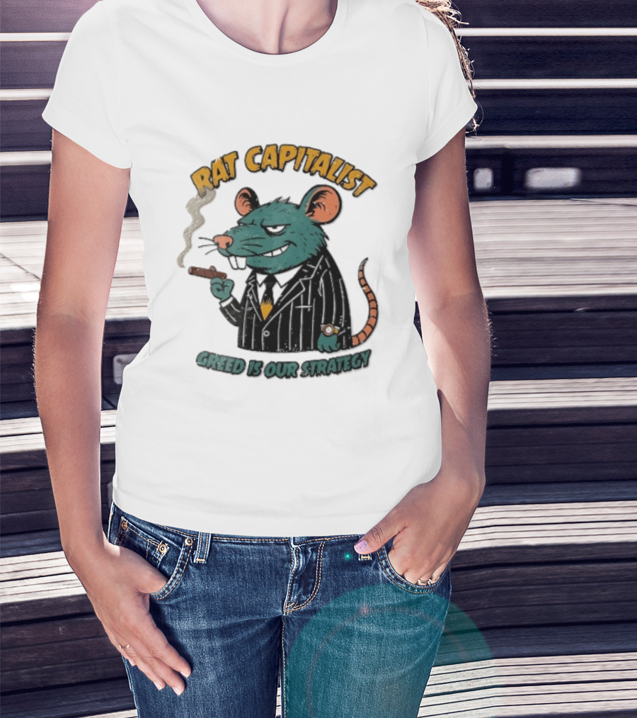 Rat Capitalist Greed Is Our Strategy Cartoon Smoking Cigar Rodent Pinstripe Suit T-Shirt