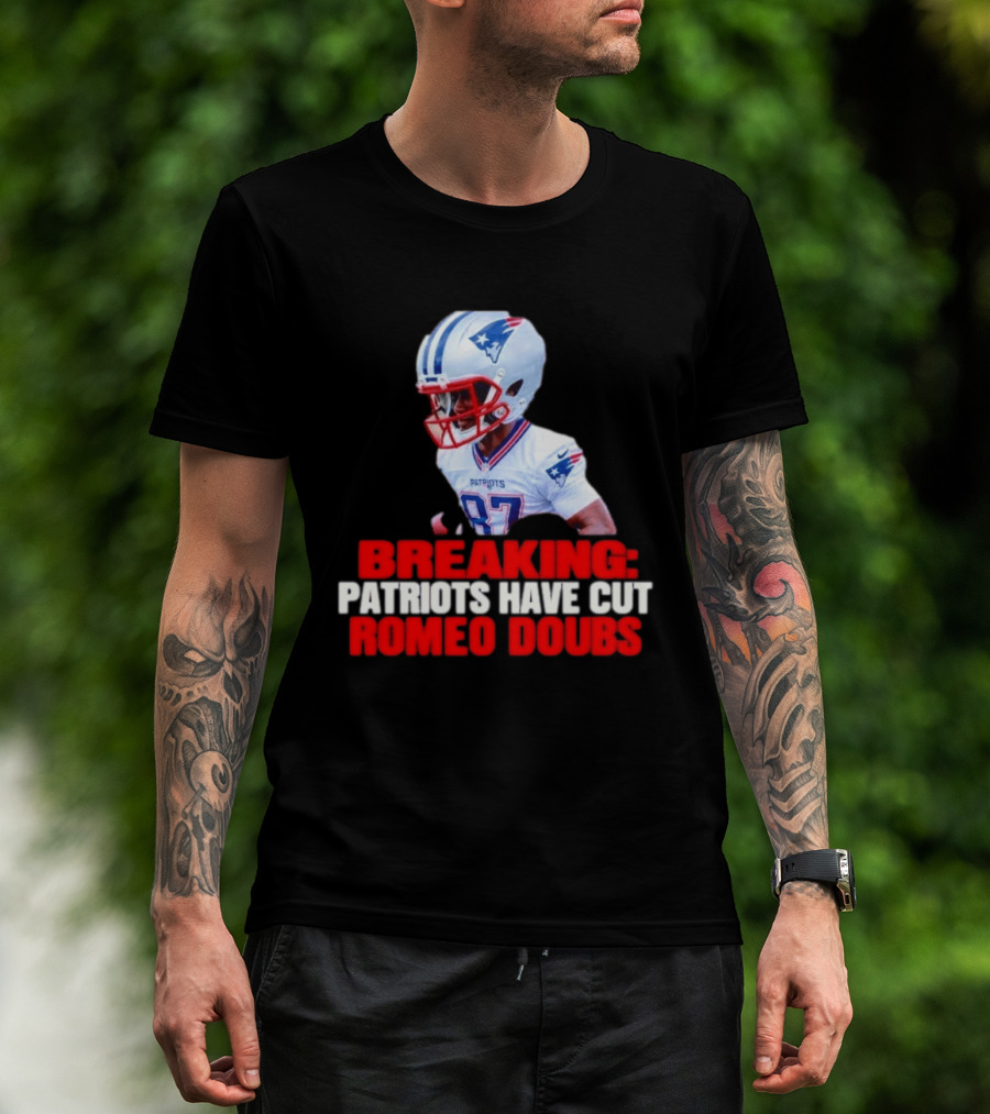Breaking Patriots Have Cut Romeo Doubs 87 Football News T-Shirt
