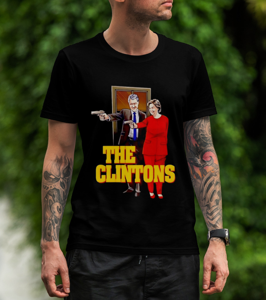 The Clintons Bill And Hillary With Guns T-Shirt