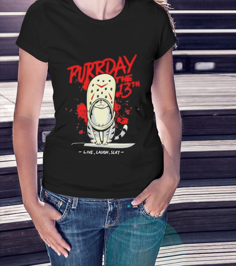 Purrday The 13th Cat Live Laugh Slay Slasher Movie T-Shirt