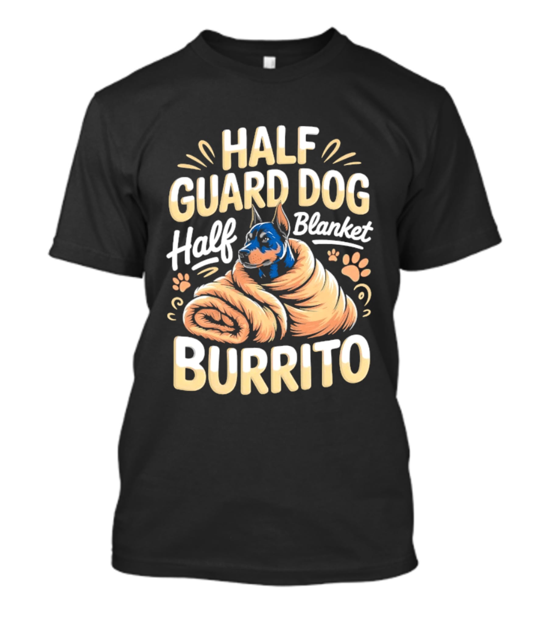Half Guard Dog Half Blanket Burrito Doberman T-Shirt
