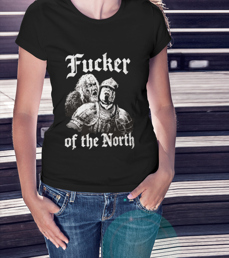 Sandor Clegane The Hound Game Of Thrones Fucker Of The North T-Shirt