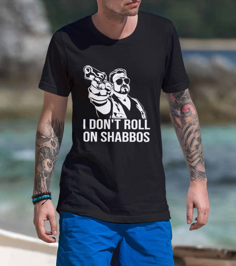 Walter Sobchak I Don't Roll On Shabbos The Big Lebowski Iconic Scene T-Shirt