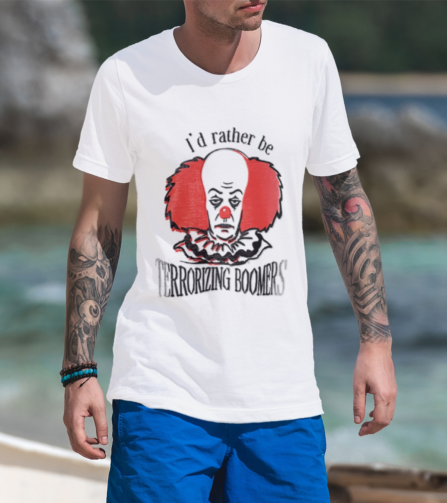Pennywise IT I'd Rather Be Terrorizing Boomers Clown T-Shirt